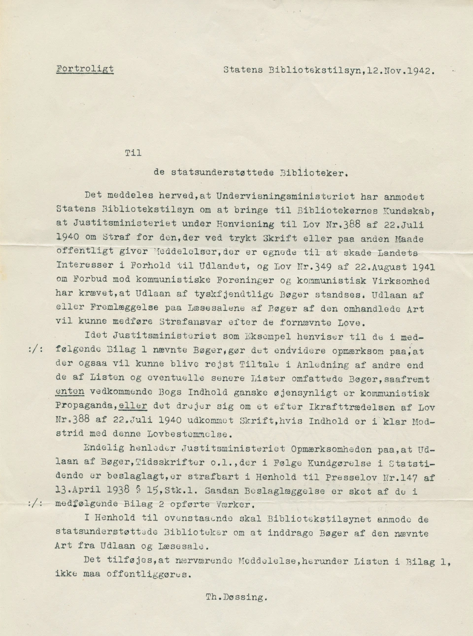 Brevet til de statsstøttede biblioteker var fortroligt, lige som de medfølgende bilag.